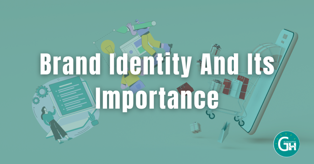 Brand Identity and its importance